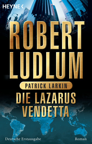 Robert Ludlum, Patrick Larkin: Die Lazarus-Vendetta