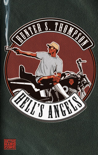 Hunter S. Thompson: Hell's Angels