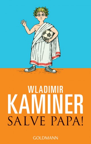 Wladimir Kaminer: Salve Papa!