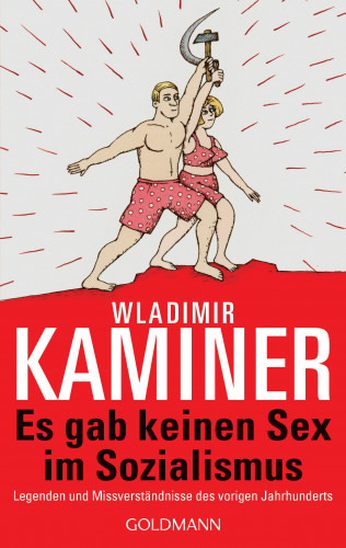 Wladimir Kaminer: Es gab keinen Sex im Sozialismus