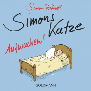 Simon Tofield: Simons Katze - Aufwachen!