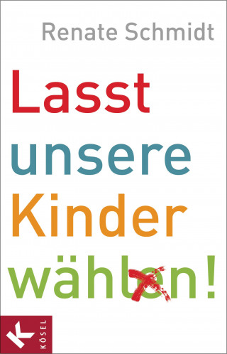 Renate Schmidt: Lasst unsere Kinder wählen!
