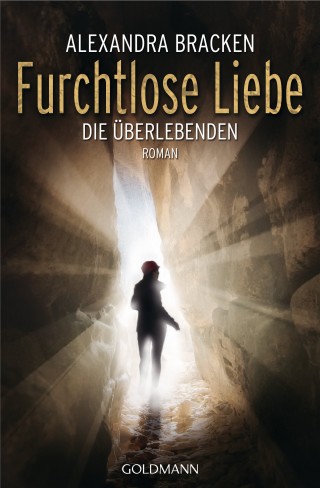 Alexandra Bracken: Furchtlose Liebe