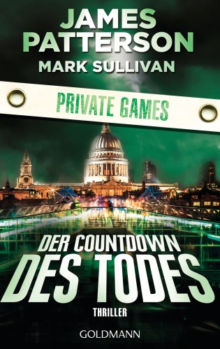 James Patterson, Mark Sullivan: Der Countdown des Todes. Private Games