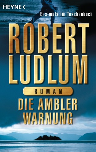 Robert Ludlum: Die Ambler-Warnung