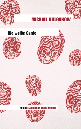 Michail Bulgakow: Die weiße Garde