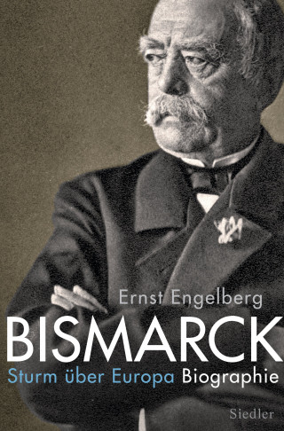 Ernst Engelberg, Achim Engelberg: Bismarck