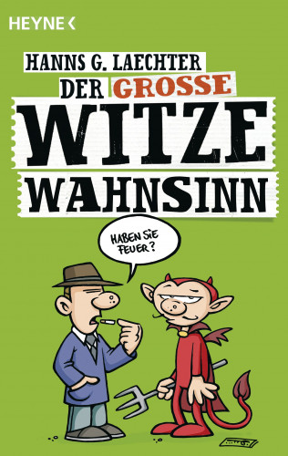 Hanns G. Laechter: Der große Witze-Wahnsinn