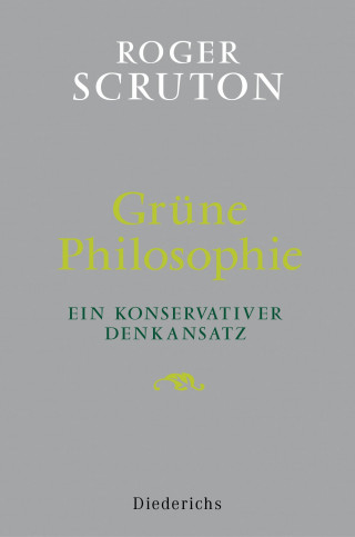 Roger Scruton: Grüne Philosophie