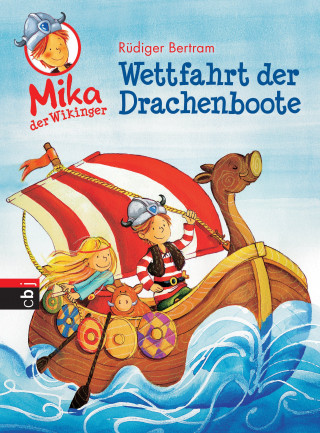 Rüdiger Bertram: Mika der Wikinger - Wettfahrt der Drachenboote