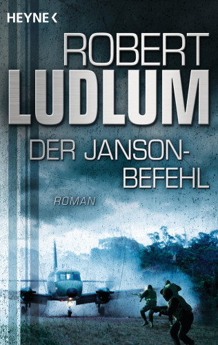 Robert Ludlum: Der Janson Befehl