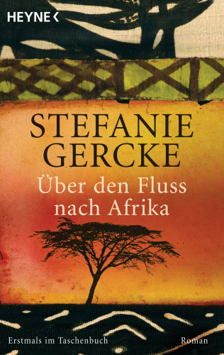 Stefanie Gercke: Über den Fluss nach Afrika