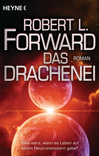 Robert L. Forward: Das Drachenei