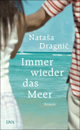 Nataša Dragnić: Immer wieder das Meer