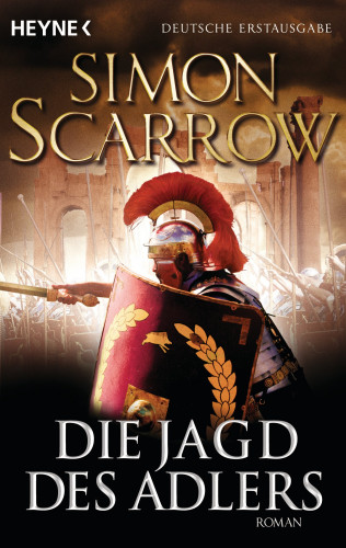 Simon Scarrow: Die Jagd des Adlers