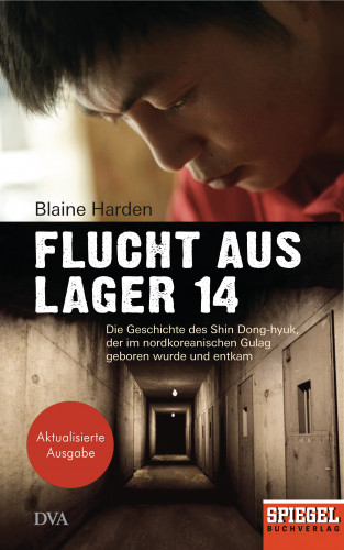 Blaine Harden: Flucht aus Lager 14