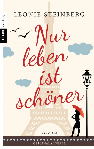 Leonie Steinberg: Nur leben ist schöner