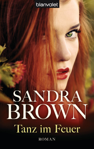 Sandra Brown: Tanz im Feuer