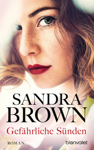 Sandra Brown: Gefährliche Sünden