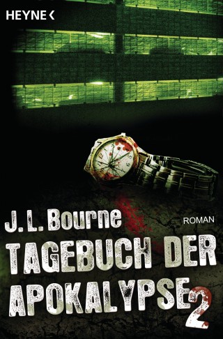 J.L. Bourne: Tagebuch der Apokalypse 2