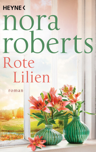 Nora Roberts: Rote Lilien