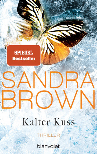 Sandra Brown: Kalter Kuss