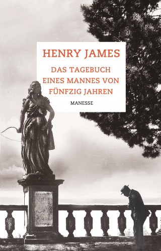 Henry James: Das Tagebuch eines Mannes von fünfzig Jahren