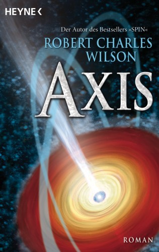 Robert Charles Wilson: Axis