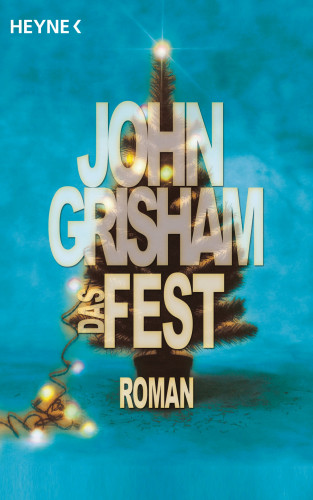 John Grisham: Das Fest