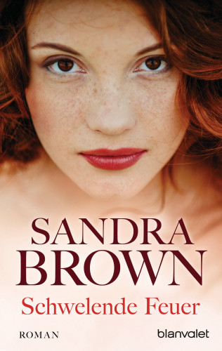 Sandra Brown: Schwelende Feuer