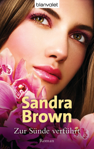 Sandra Brown: Zur Sünde verführt