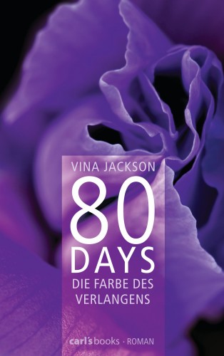 Vina Jackson: 80 Days - Die Farbe des Verlangens
