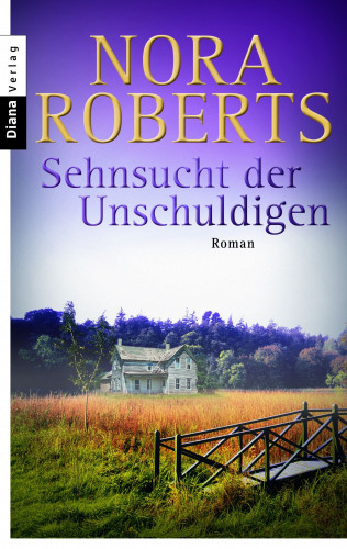 Nora Roberts: Sehnsucht der Unschuldigen