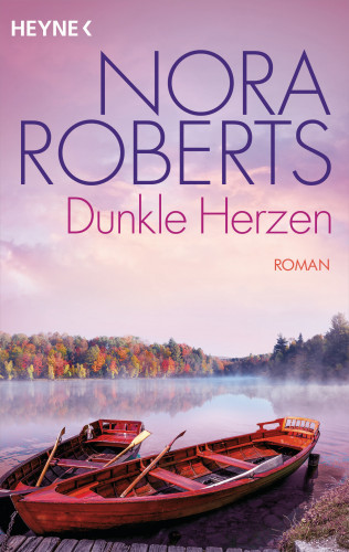 Nora Roberts: Dunkle Herzen