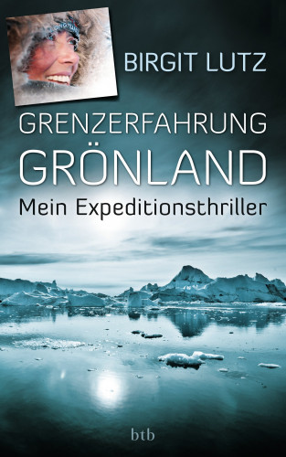 Birgit Lutz: Grenzerfahrung Grönland