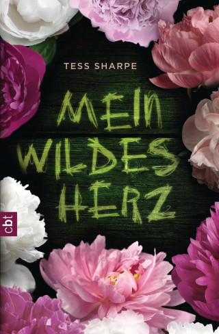 Tess Sharpe: Mein wildes Herz