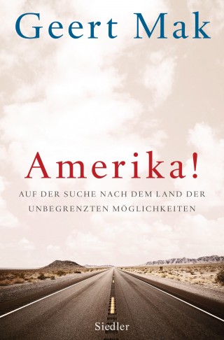 Geert Mak: Amerika!