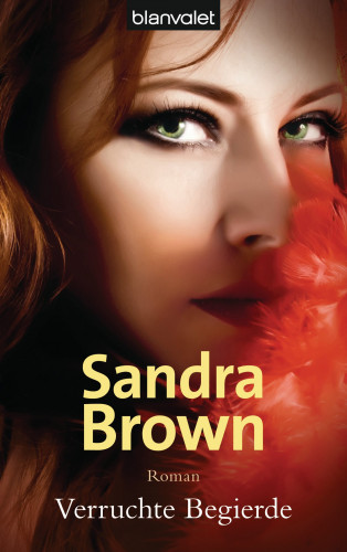 Sandra Brown: Verruchte Begierde