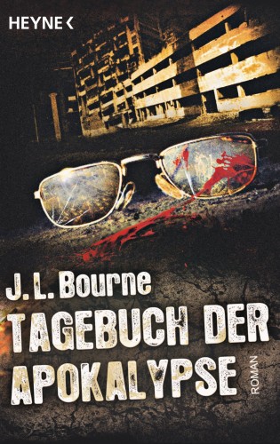 J.L. Bourne: Tagebuch der Apokalypse