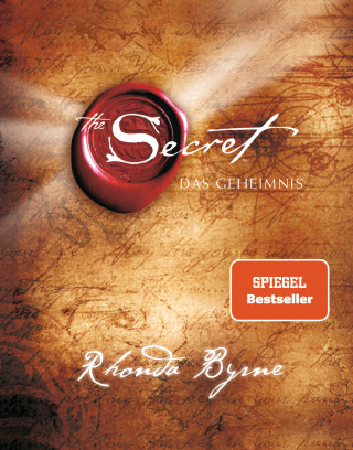 Rhonda Byrne: The Secret - Das Geheimnis