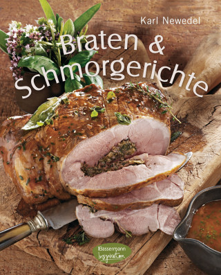 Karl Newedel: Braten & Schmorgerichte