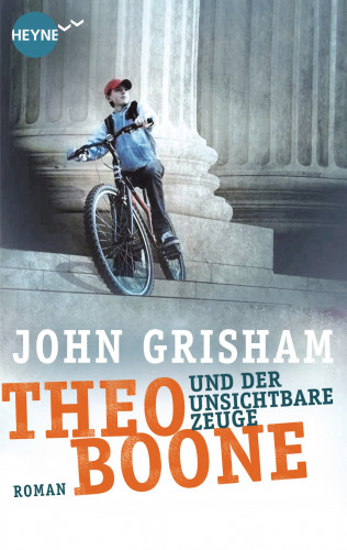 John Grisham: Theo Boone und der unsichtbare Zeuge