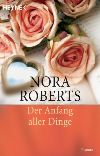 Nora Roberts: Der Anfang aller Dinge