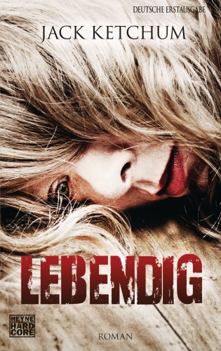 Jack Ketchum: Lebendig