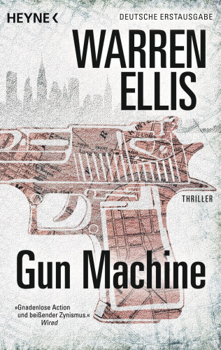 Warren Ellis: Gun Machine