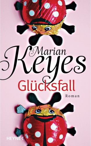 Marian Keyes: Glücksfall