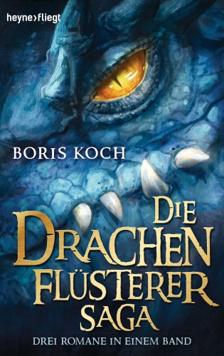 Boris Koch: Die Drachenflüsterer-Saga