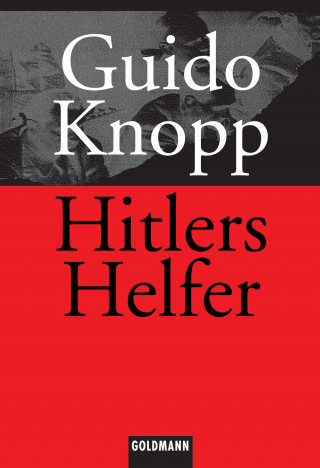Guido Knopp: Hitlers Helfer