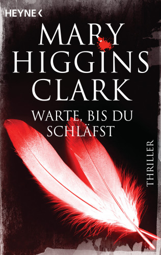 Mary Higgins Clark: Warte, bis du schläfst