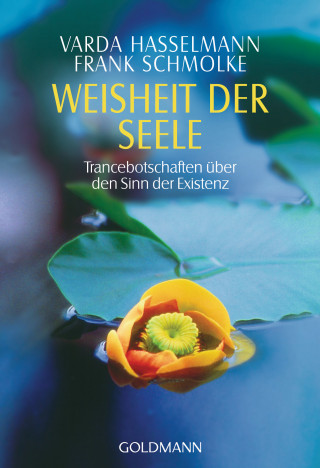 Varda Hasselmann, Frank Schmolke: Weisheit der Seele